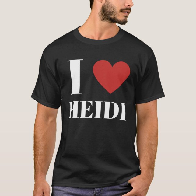 I Love HEIDI Heart Family T-Shirt (Front)