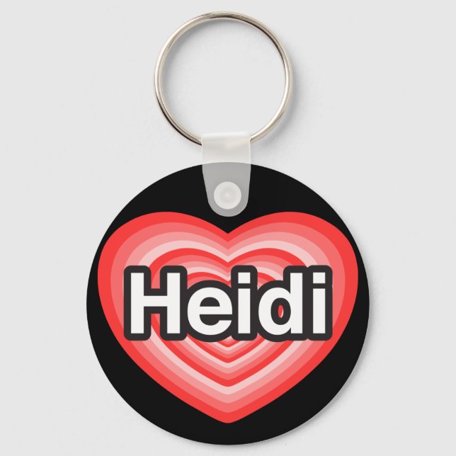 I love Heidi. I love you Heidi. Heart Key Ring (Front)