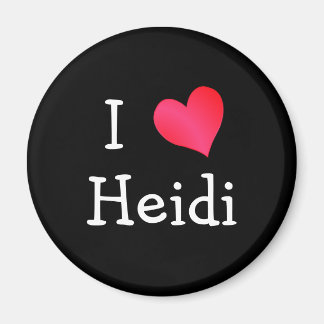 I Love Heidi Magnet