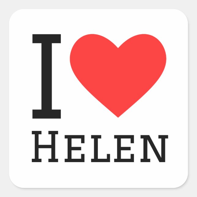 I love helen square sticker (Front)