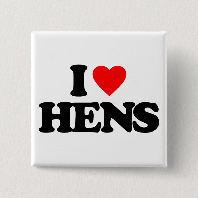 I LOVE HENS 15 CM SQUARE BADGE (Front)