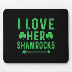 I Love Her Shamrocks Shirts St Patricks Day Matchi Mouse Mat
