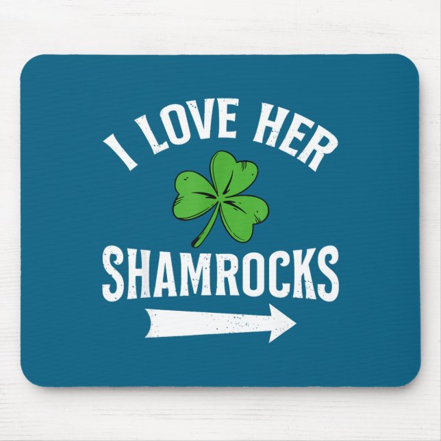 I Love Her Shamrocks St. Patrick's Day Couple Outf Mouse Mat (Front)