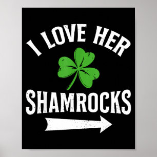 I Love Her Shamrocks St. Patrick's Day Couple Outf Poster