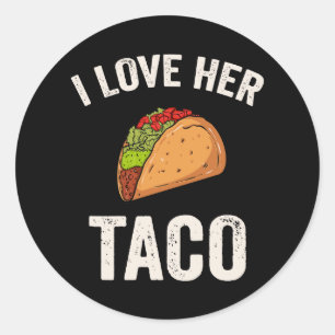I Love Her Taco Cinco De Mayo Classic Round Sticker
