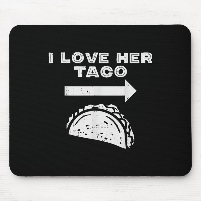 I Love Her Taco Matching Couple Cinco De Mayo Men  Mouse Mat (Front)