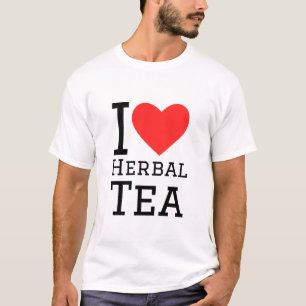 I love herbal tea T-Shirt