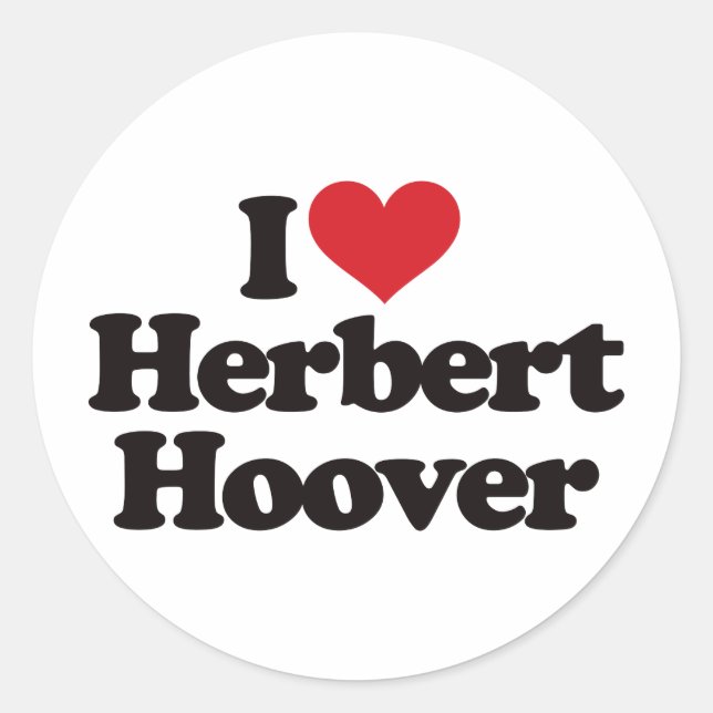 I Love Herbert Hoover Classic Round Sticker (Front)