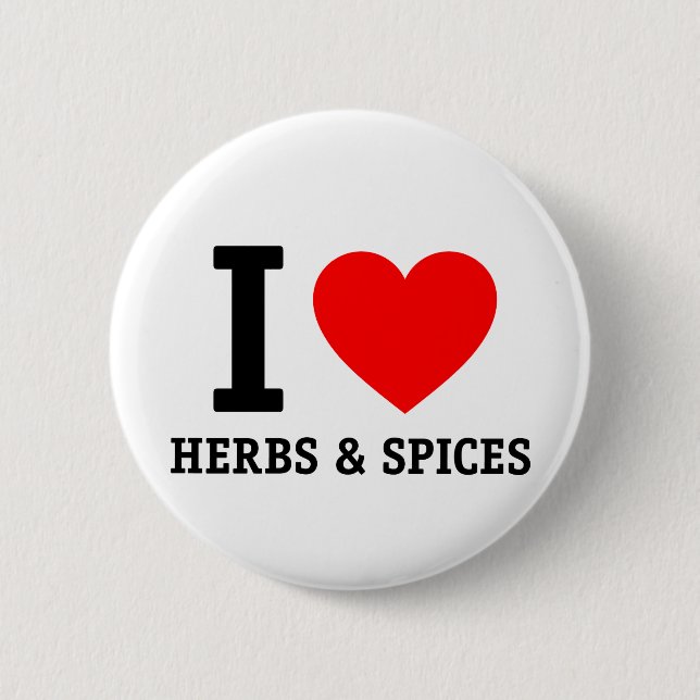 I Love Herbs & Spices 6 Cm Round Badge (Front)