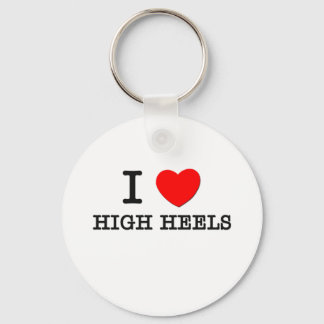 I Love High Heels Key Ring