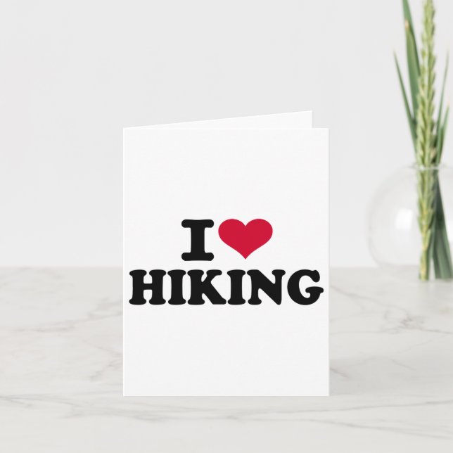 I Love Hiking 1  Card (Front)