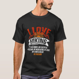 I Love Hiking It's My Passion Cool Modern Retro Pr T-Shirt
