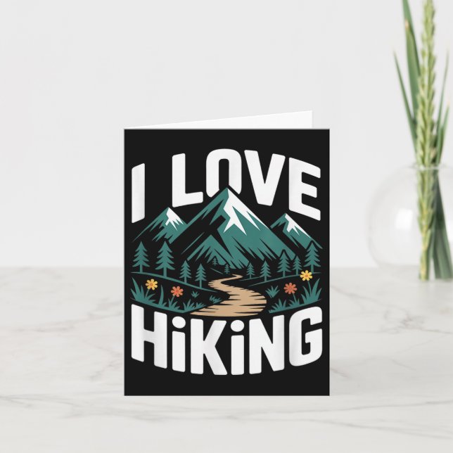 I Love Hiking Mountain Trail Forest  Card (Front)