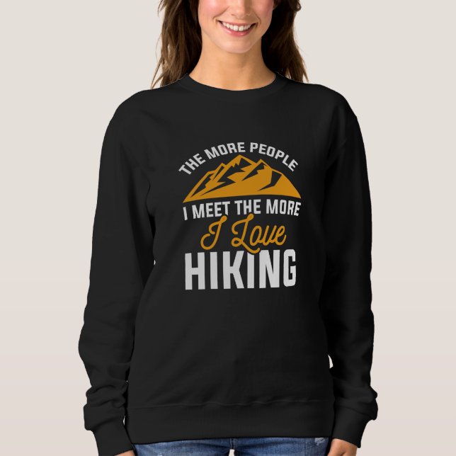 I Love Hiking Sweatshirt (Front)