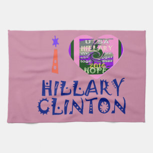 I Love Hillary Clinton for USA President Heart art Tea Towel