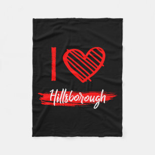 I Love Hillsborough I Heart Hillsborough Fleece Blanket