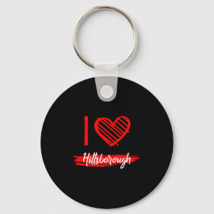 I Love Hillsborough I Heart Hillsborough Key Ring