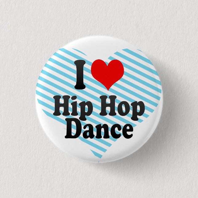 I love Hip Hop Dance 3 Cm Round Badge (Front)
