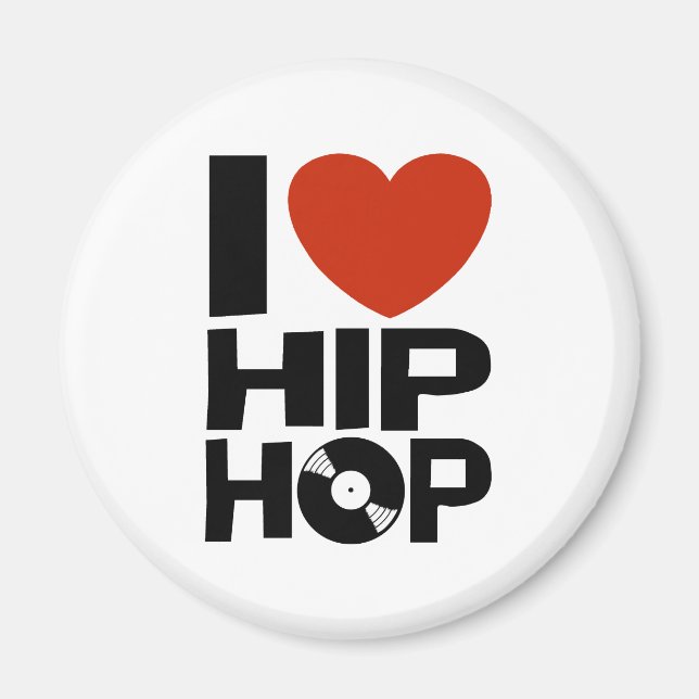 I Love Hip Hop Magnet (Front)