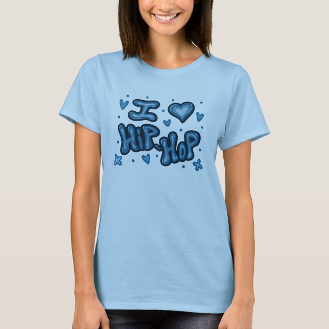 I love Hip-Hop T-Shirt (Front)