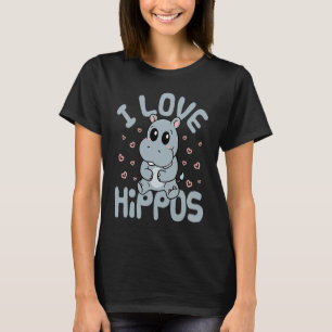 I Love Hippos Cute Hippo Hippopotamus  Men Women K T-Shirt
