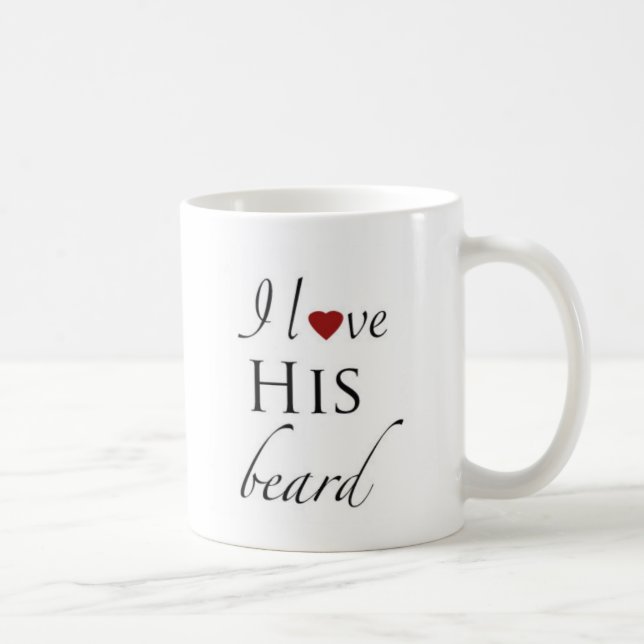 I love his beard coffee mug (Right)