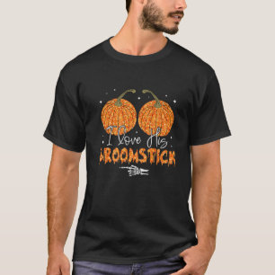 I Love His Broomstick I Love Her Pumpkins Hallowee T-Shirt