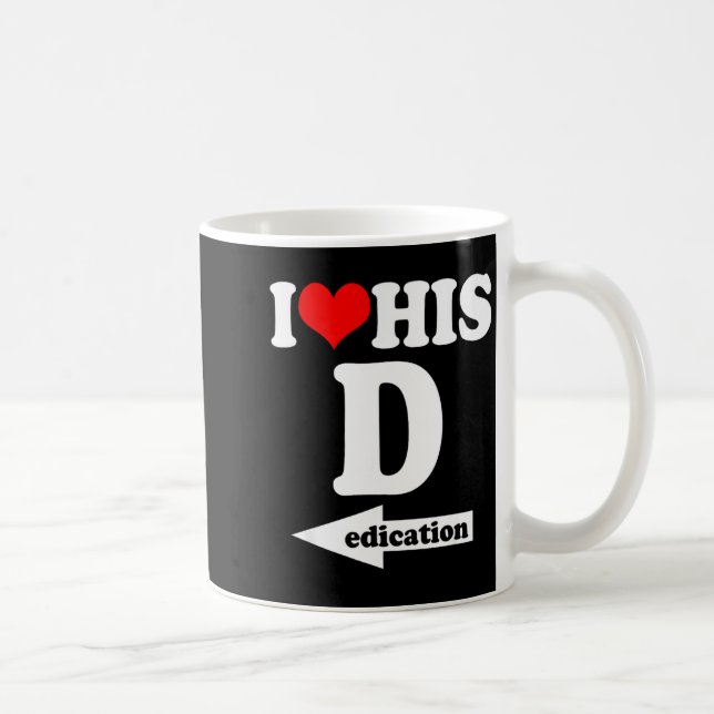 I Love His Dedication Funny Valentine's Day Couple Coffee Mug (Right)