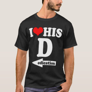 I Love His Dedication Funny Valentine's Day Couple T-Shirt