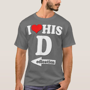 I Love His Dedication Funny Valentine's Day Couple T-Shirt