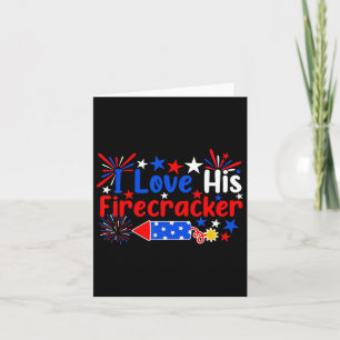 I Love His Firecracker Funny 4th Of July Fireworks Card