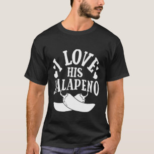 I Love HIS Jalapeno Cinco De Mayo Humour T-Shirt