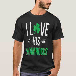 I Love His Shamrocks St Patrick's Day Couples T-Shirt