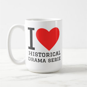 I love historical drama series coffee mug