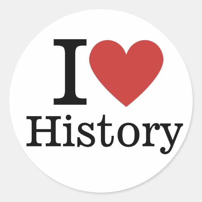 I ❤️ Love History for Students/Faculty Classic Round Sticker (Front)