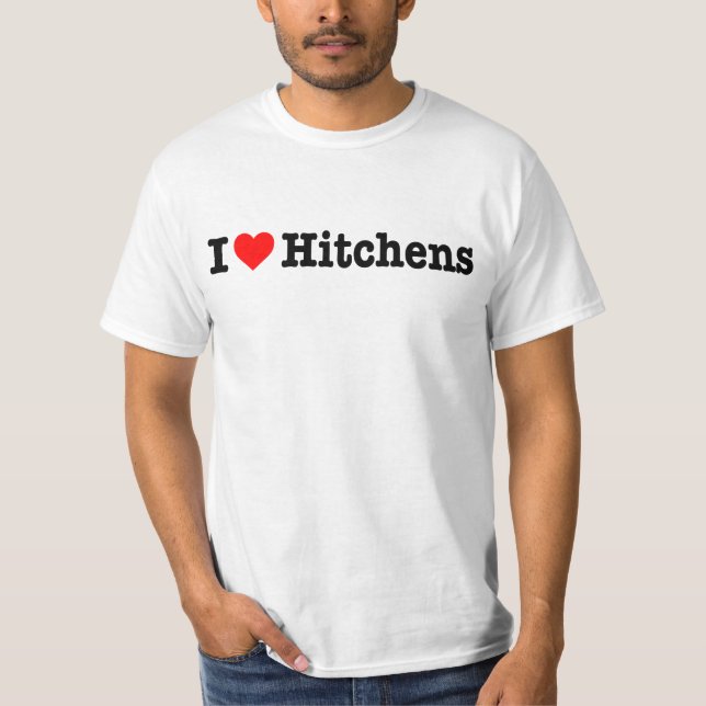 "I LOVE HITCHENS" T-Shirt (Front)