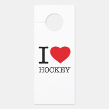 I LOVE HOCKEY DOOR HANGER