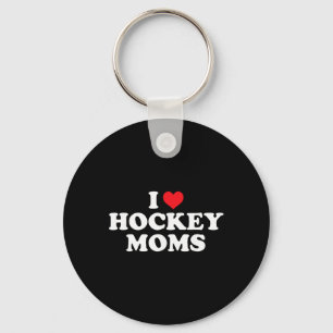 I Love Hockey Moms Funny Design Key Ring