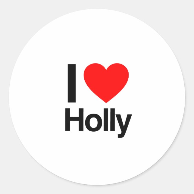 i love holly classic round sticker (Front)