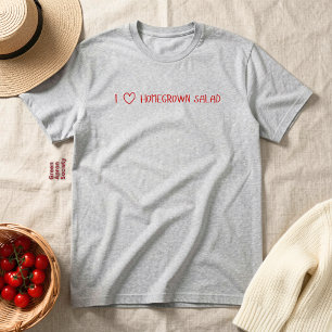 I Love Homegrown Salad   Typography  T-Shirt