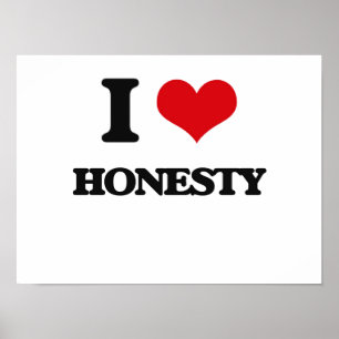 I love Honesty Poster