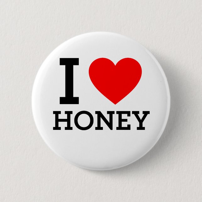 i love Honey 6 Cm Round Badge (Front)