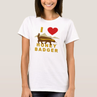 I LOVE HONEY BADGER T-Shirt