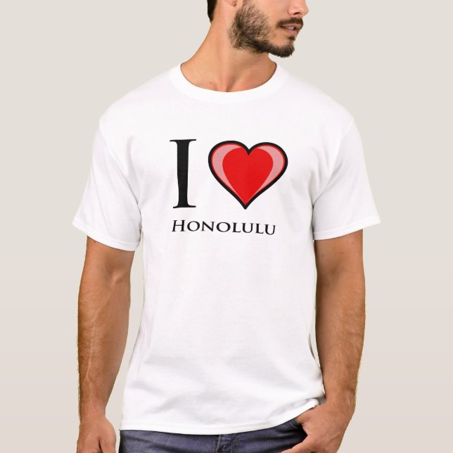 I Love Honolulu T-Shirt (Front)