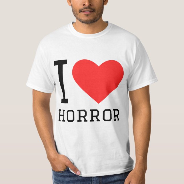 I love horror T-Shirt (Front)