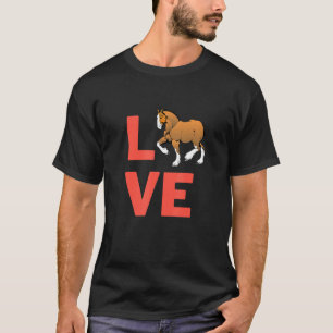 I Love Horse Mammal Pet Owners And Animal 1 T-Shirt