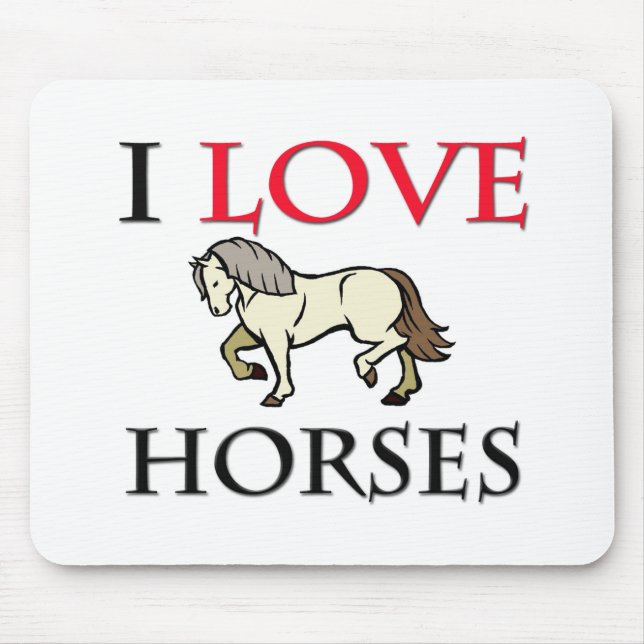 I Love Horses Mouse Mat (Front)