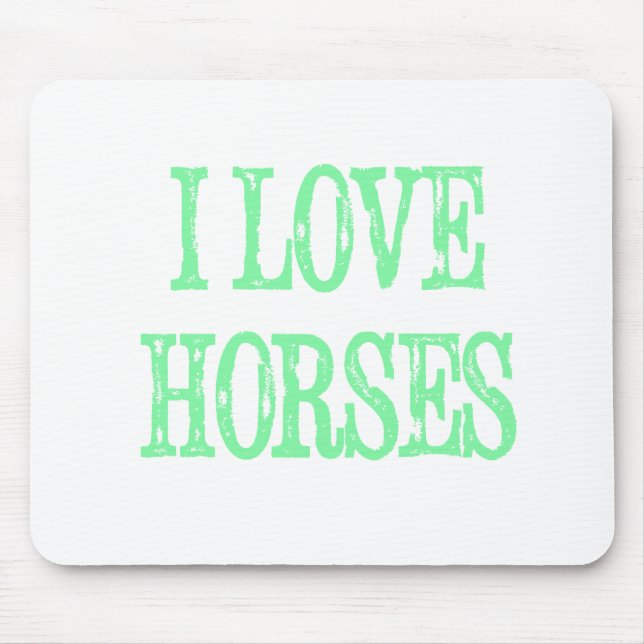 I Love Horses Pale Green Mouse Mat (Front)