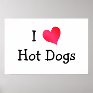 I Love Hot Dogs Poster