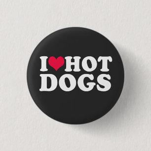I Love Hot Dogs  T-Shirt 3 Cm Round Badge